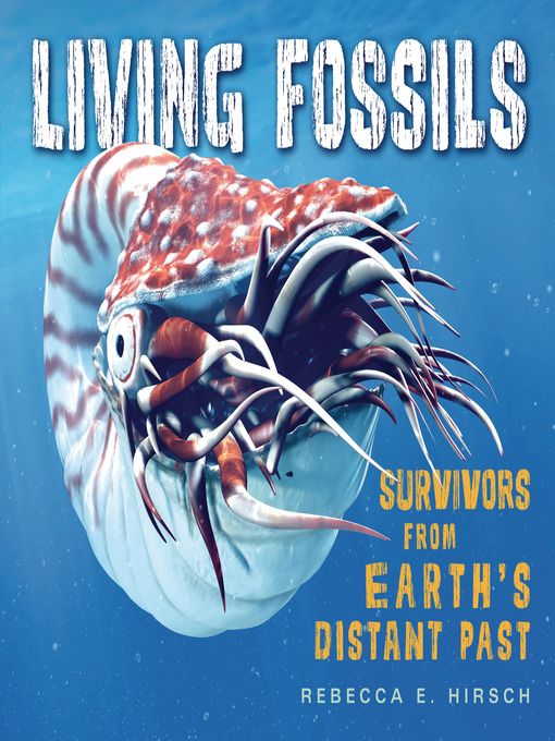 Title details for Living Fossils by Rebecca E. Hirsch - Available